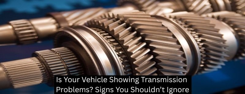 Signs Of Transmission Problems