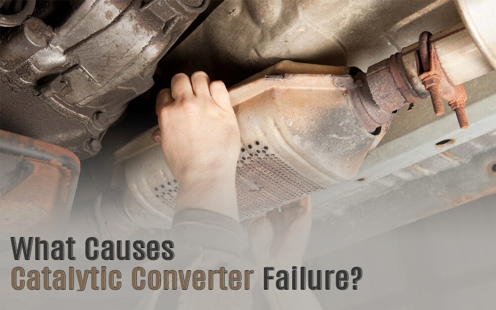 What Causes a Catalytic Converter to Fail? Common Reasons, Symptoms, and Prevention Tips